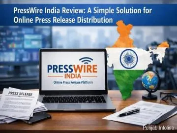 PressWire India Review: A Simple and Structured Solution for Online Press Release Distribution